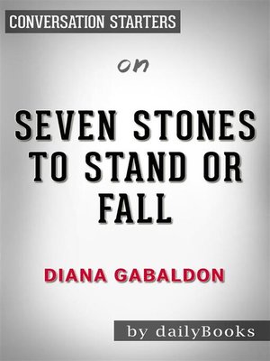 cover image of Seven Stones to Stand or Fall--by Diana Gabaldon​​​​​​​ | Conversation Starters